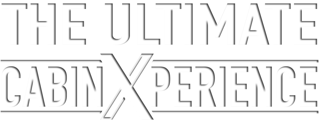 the ultimate cabinXperience